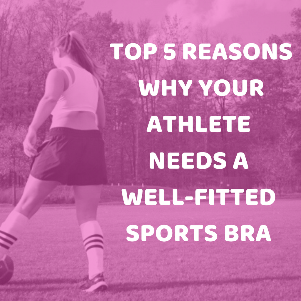 Why Your Athlete Needs a Well-Fitted Sports Bra!